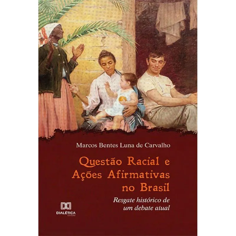 Questão racial e ações afirmativas no Brasil: Resgate histó