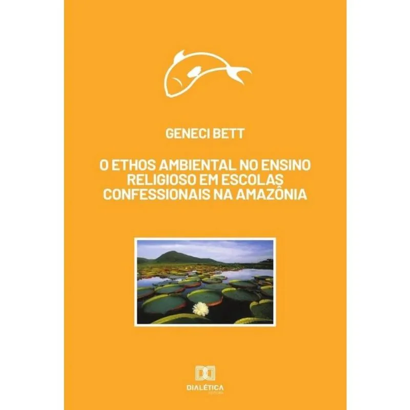 O ethos ambiental no ensino religioso em escolas confessionais na Amazônia - Português