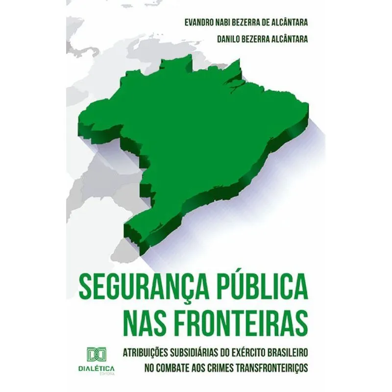 Segurança pública nas fronteiras: Atribuições subsidiárias