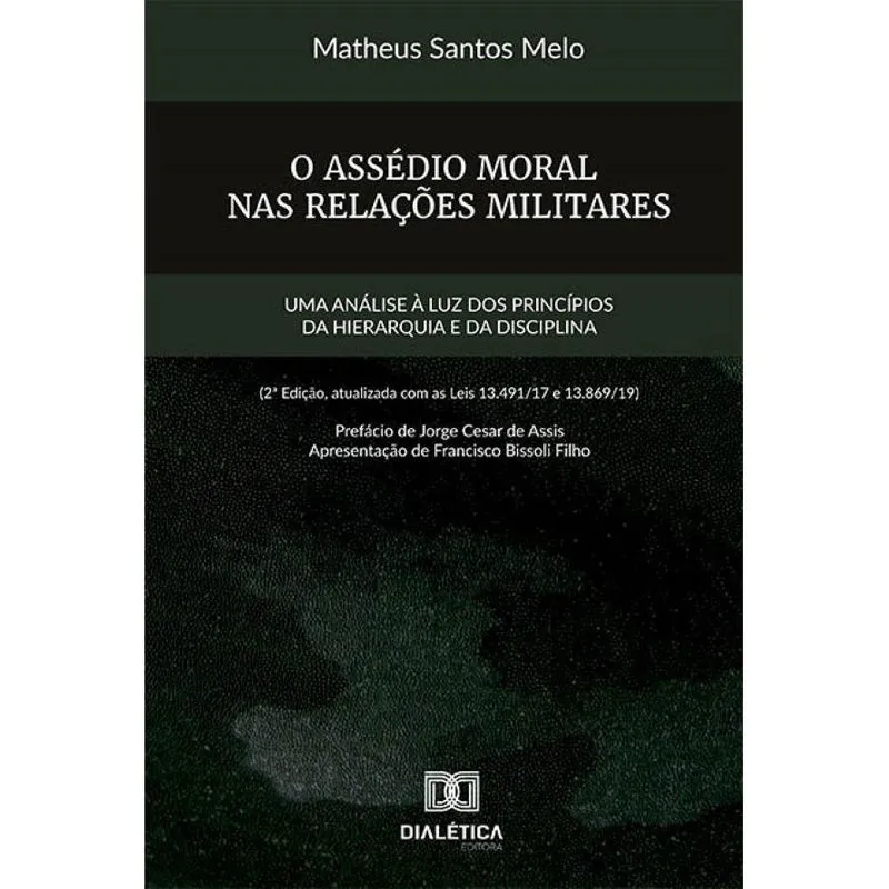 O assédio moral nas relações militares: Uma análise à luz d