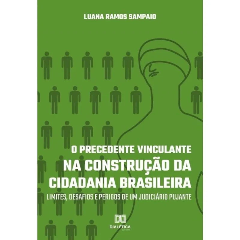 O Precedente Vinculante na Construção da Cidadania Brasileira-Português