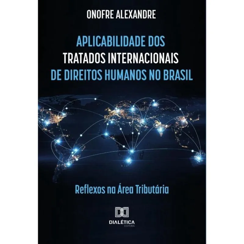 Aplicabilidade dos tratados internacionais de direitos humanos no Brasil - Português