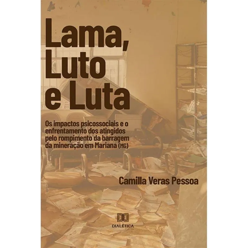 Lama, Luto e Luta: Os impactos psicossociais e o enfrentame