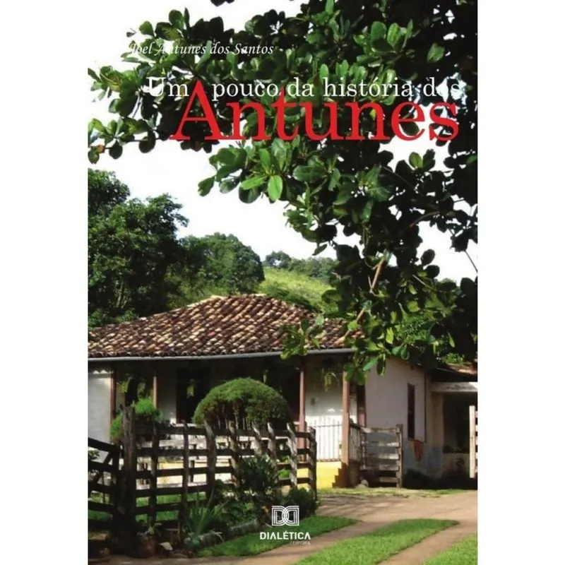 Um pouco da história dos Antunes-Português