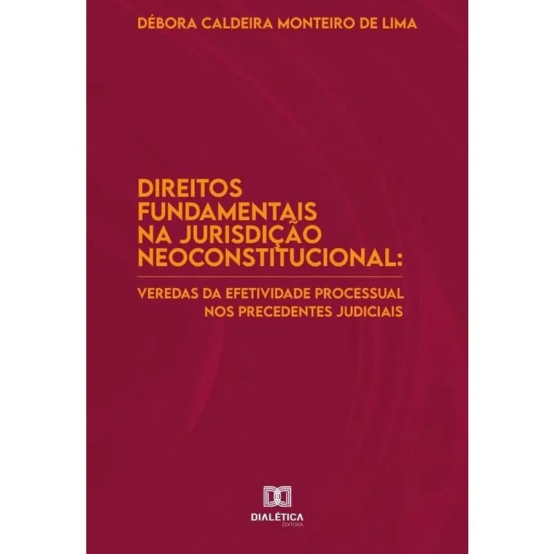 Direitos fundamentais na jurisdição neoconstitucional-Português