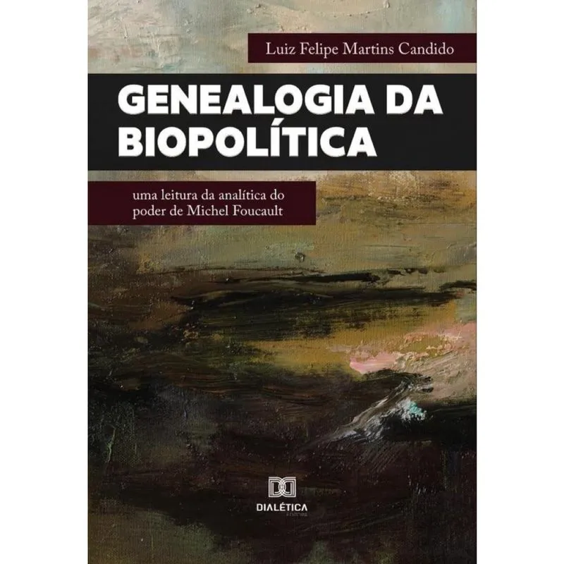 Genealogia da Biopolítica-Português
