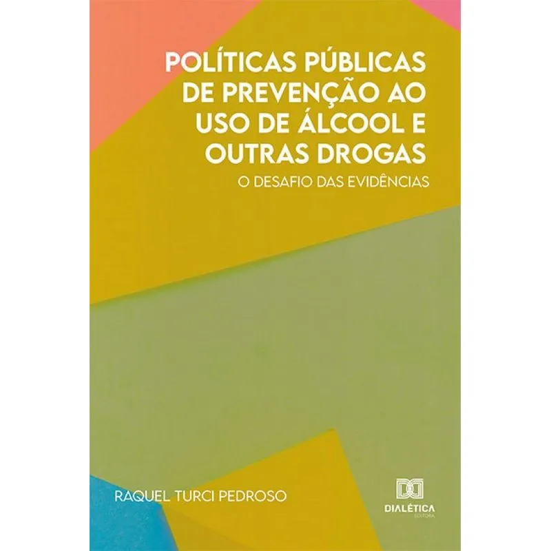 Políticas públicas de prevenção ao uso de álcool e outras d