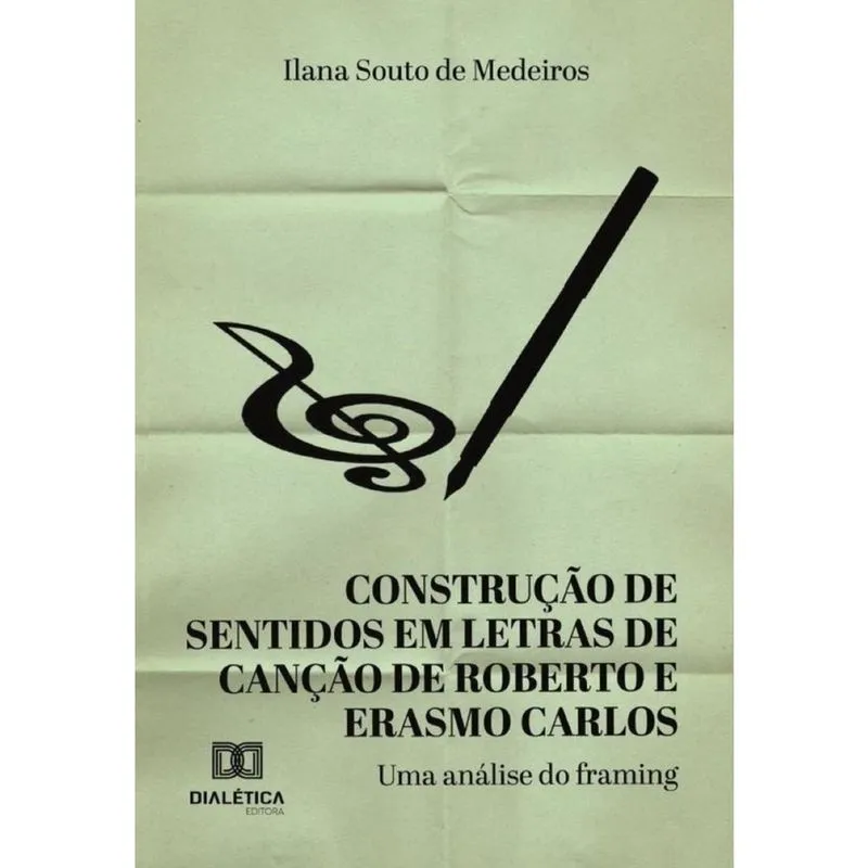 Construção de sentidos em letras de canção de Roberto e Erasmo Carlos da década de 1980-Português