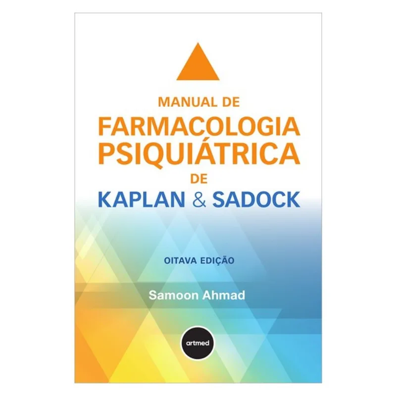 MANUAL DE FARMACOLOGIA PSIQUIÁTRICA DE KAPLAN & SADOCK