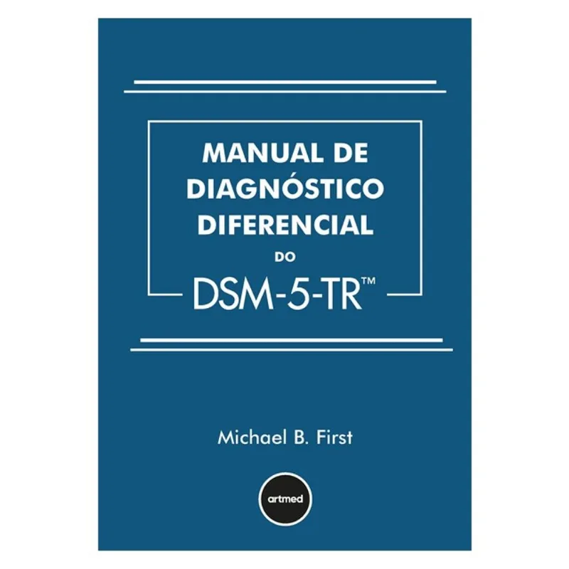 MANUAL DE DIAGNÓSTICO DIFERENCIAL DO DSM-5-TR