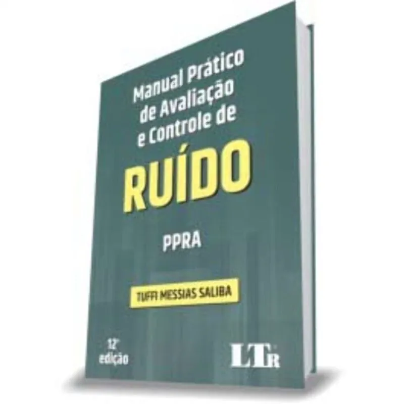 Manual Prático De Avaliação E Controle De Ruido - Programa De Prevenção De Riscos Ambientais