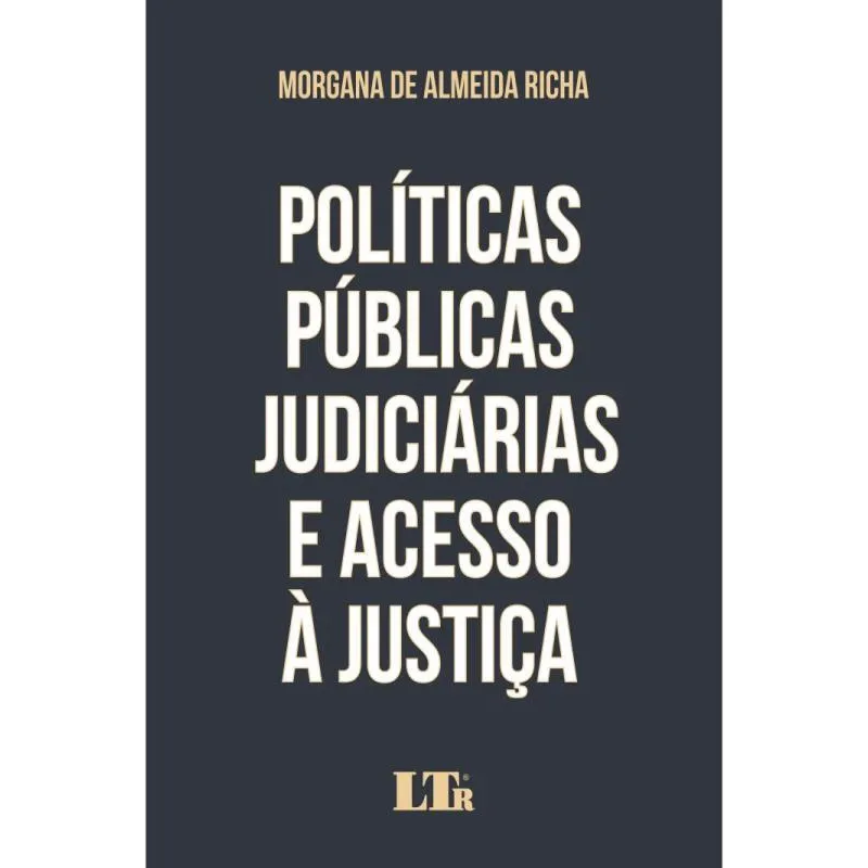 Políticas públicas judiciárias E acesso à justiça