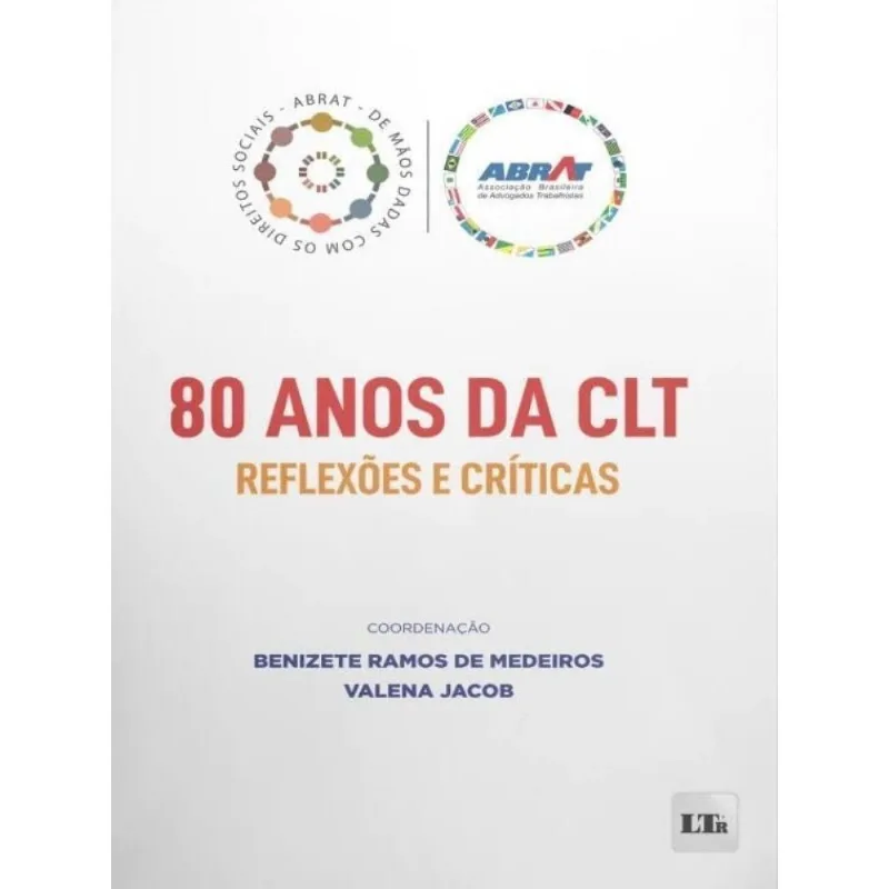 80 Anos Da Clt - Reflexoes E Criticas