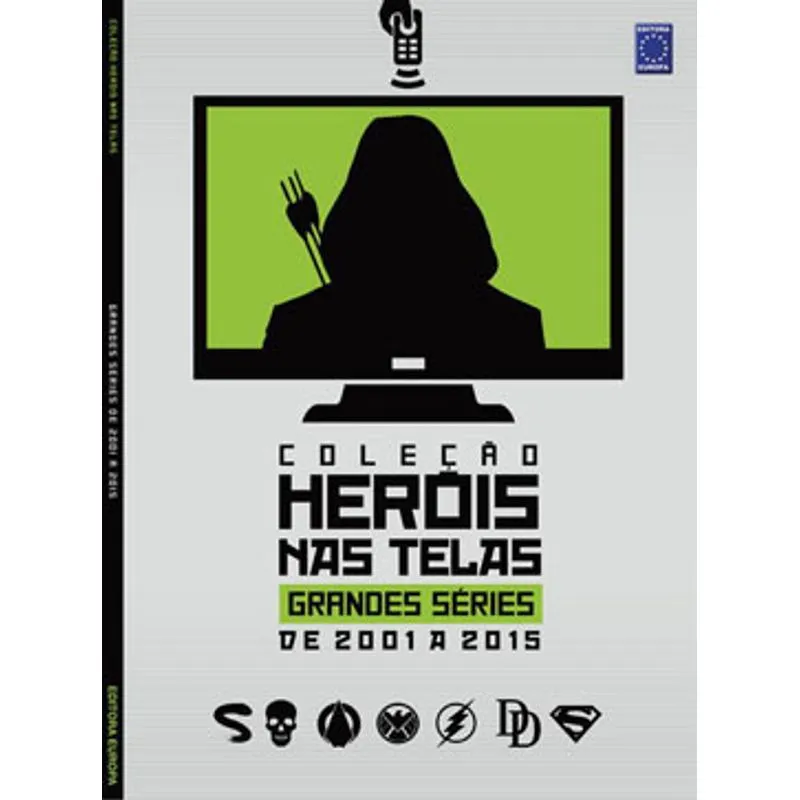 COLEÇÃO HERÓIS NAS TELAS - GRANDES SÉRIES DE 2001 A 2015