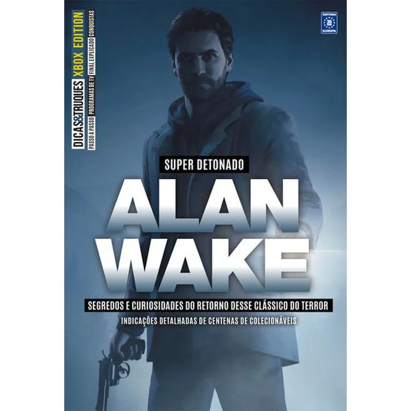 DICAS & TRUQUES - XBOX EDITION 08 - SUPER DETONADO ALAN WAKE