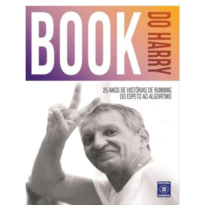 Book Do Harry - 25 Anos De Histórias De Running: Do Espeto Ao Algoritmo