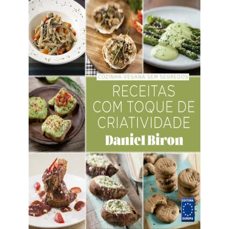 COZINHA VEGANA SEM SEGREDOS - RECEITAS COM TOQUE DE CRIATIVIDADE