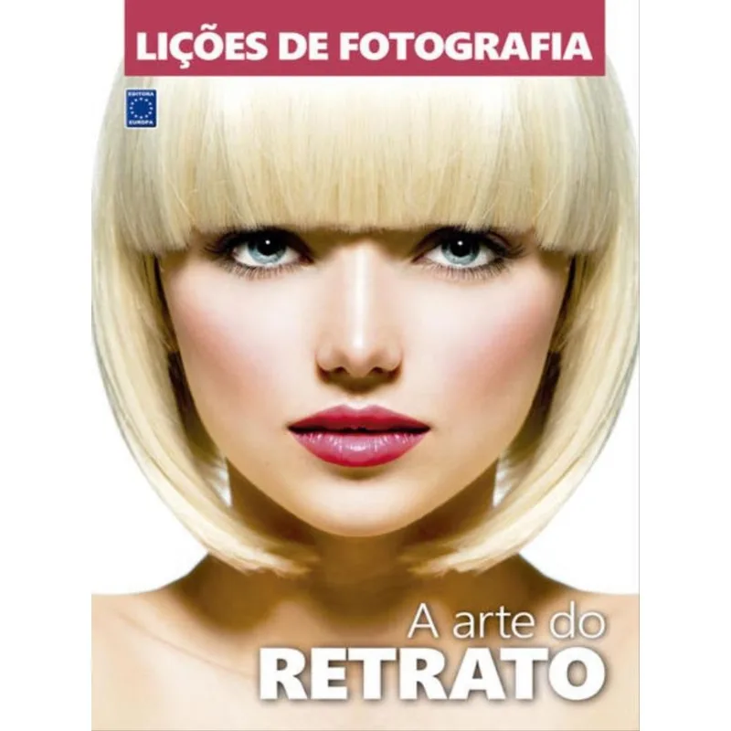 LIÇÕES DE FOTOGRAFIA - A ARTE DO RETRATO