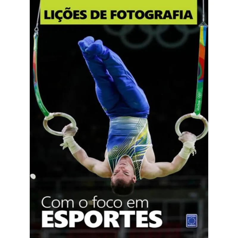 LIÇÕES DE FOTOGRAFIA - COM O FOCO EM ESPORTES