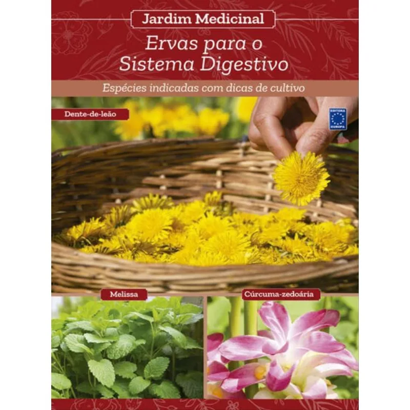 JARDIM MEDICINAL - VOLUME 5: ERVAS PARA O SISTEMA DIGESTIVO