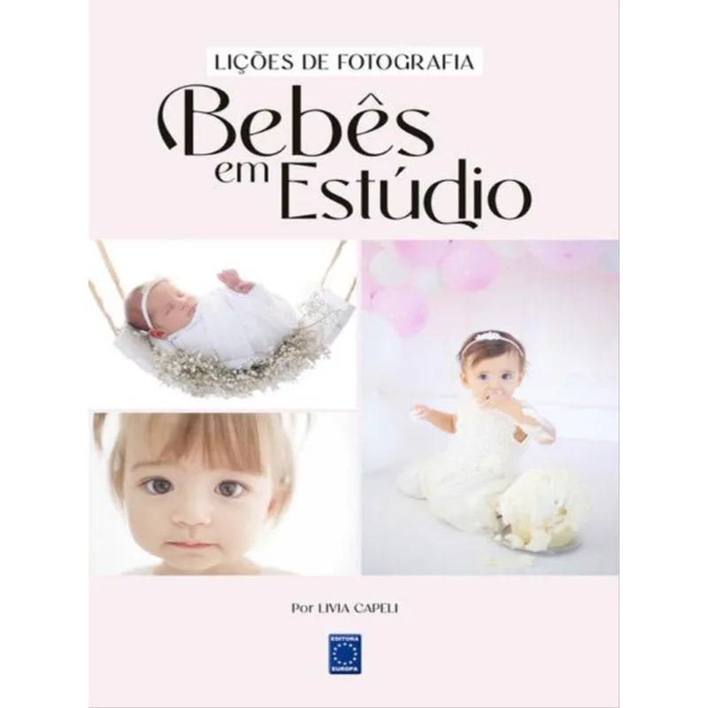 LIÇÕES DE FOTOGRAFIA - BEBÊS EM ESTÚDIO