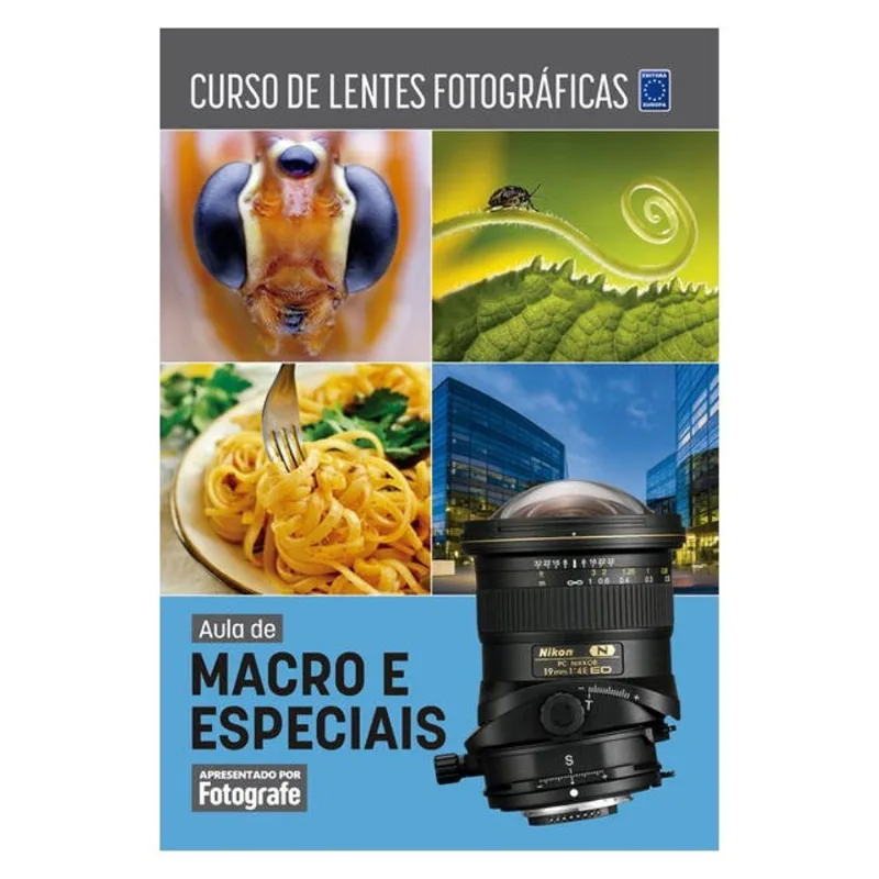 CURSO DE LENTES FOTOGRÁFICAS - AULA DE MACRO E ESPECIAIS