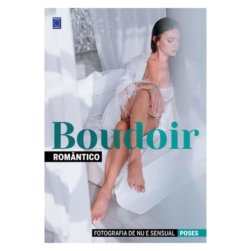 FOTOGRAFIA DE NU E SENSUAL - POSES BOUDOIR - ROMÂNTICO