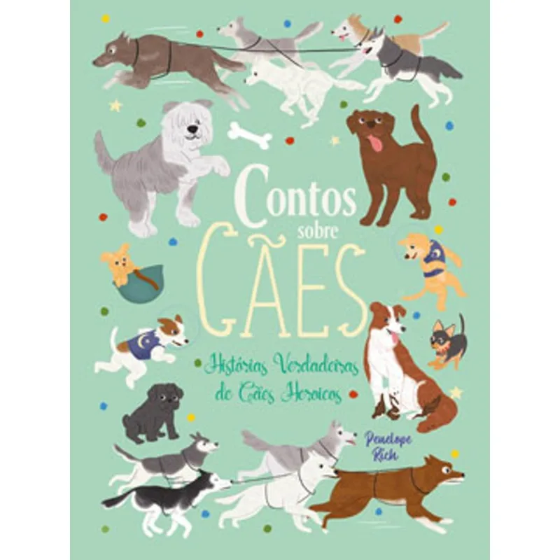 CONTOS SOBRE CÃES – HISTÓRIAS VERDADEIRAS SOBRE CÃES HERÓICOS