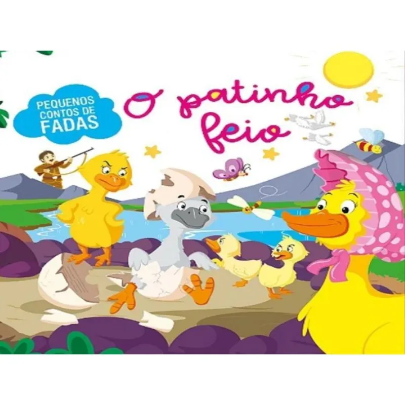 PEQUENOS CONTOS DE FADA - O PATINHO FEIO
