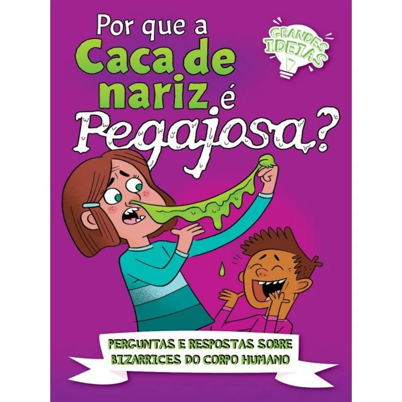 Por Que A Caca De Nariz É Pegajosa? - Grandes Ideias
