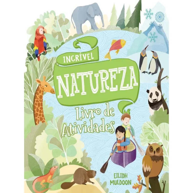 Incrível Natureza - Livro De Atividades - Formato Menor