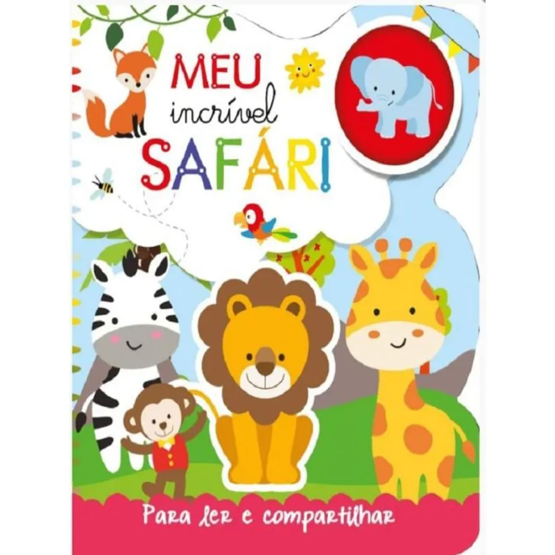 MEU INCRÍVEL SAFARI - PARA LER E COMPARTILHAR