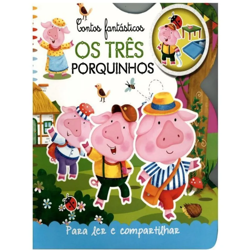 TRÊS PORQUINHOS - PARA LER E COMPARTILHAR