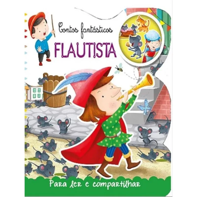 CONTOS FANTÁSTICOS - FLAUTISTA - PARA LER E COMPARTILHAR