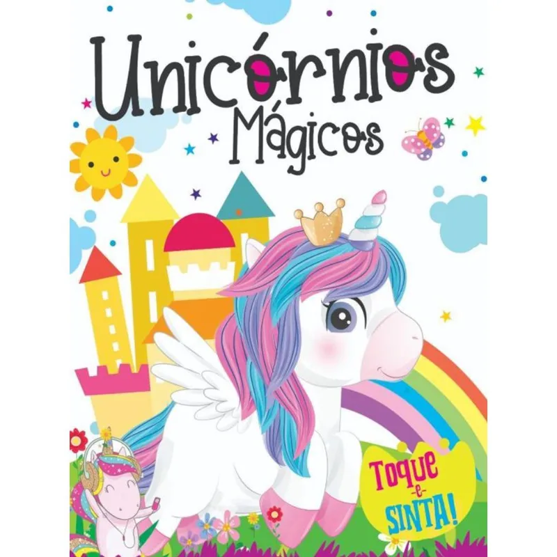 UNICÓRNIO MÁGICOS - TOQUE E SINTA!