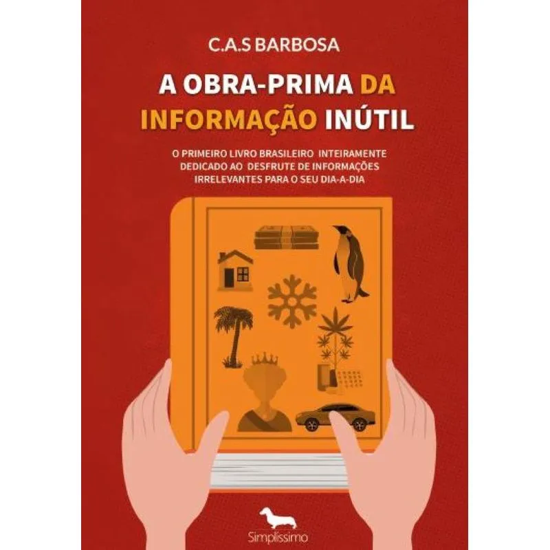 A Obra-Prima da Informação Inútil