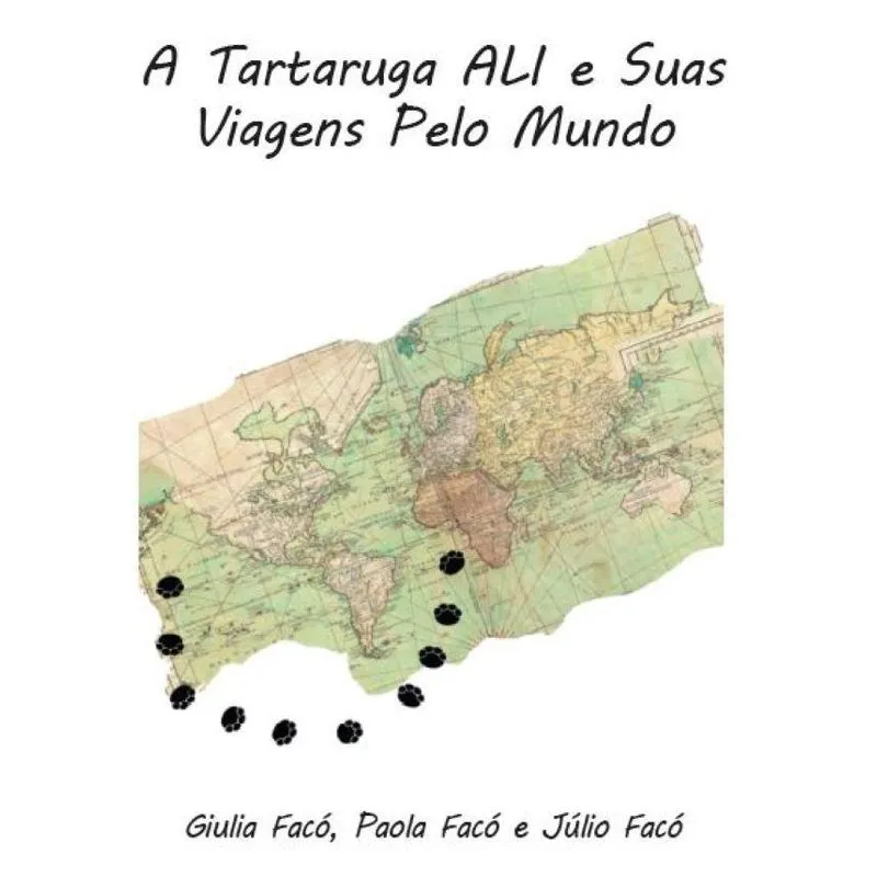 A Tartaruga ALI e Suas Viagens Pelo Mundo