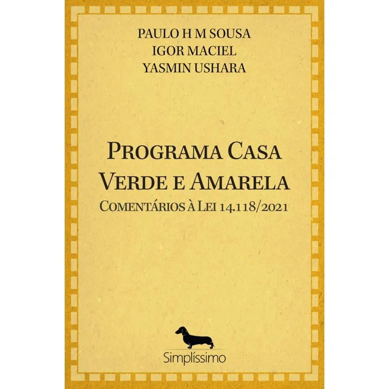 PROGRAMA CASA VERDE E AMARELA: Comentários à Lei 14.118/202