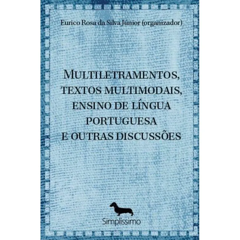 Multiletramentos, textos multimodais, ensino de língua port