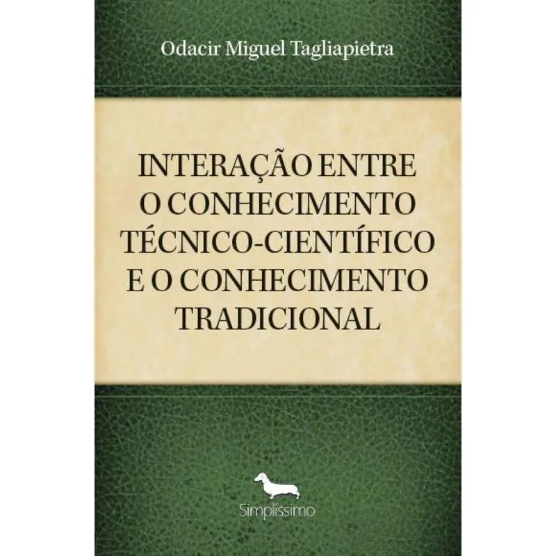 Interação Entre O Conhecimento Técnico-científico E O Conhe