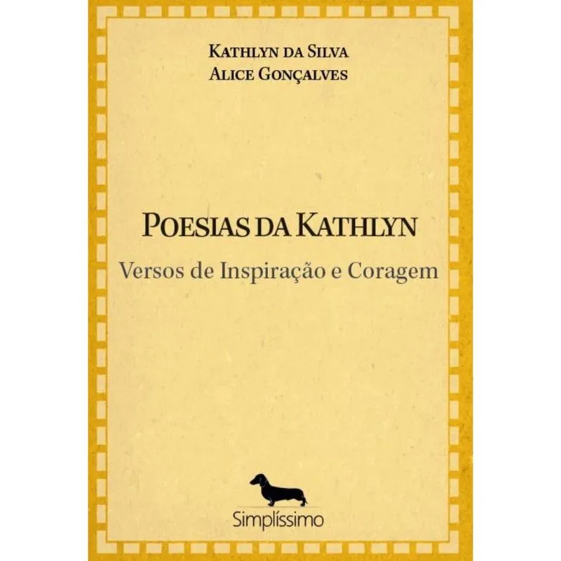 Poesias da Katlhyn: Versos de Inspiração e Coragem