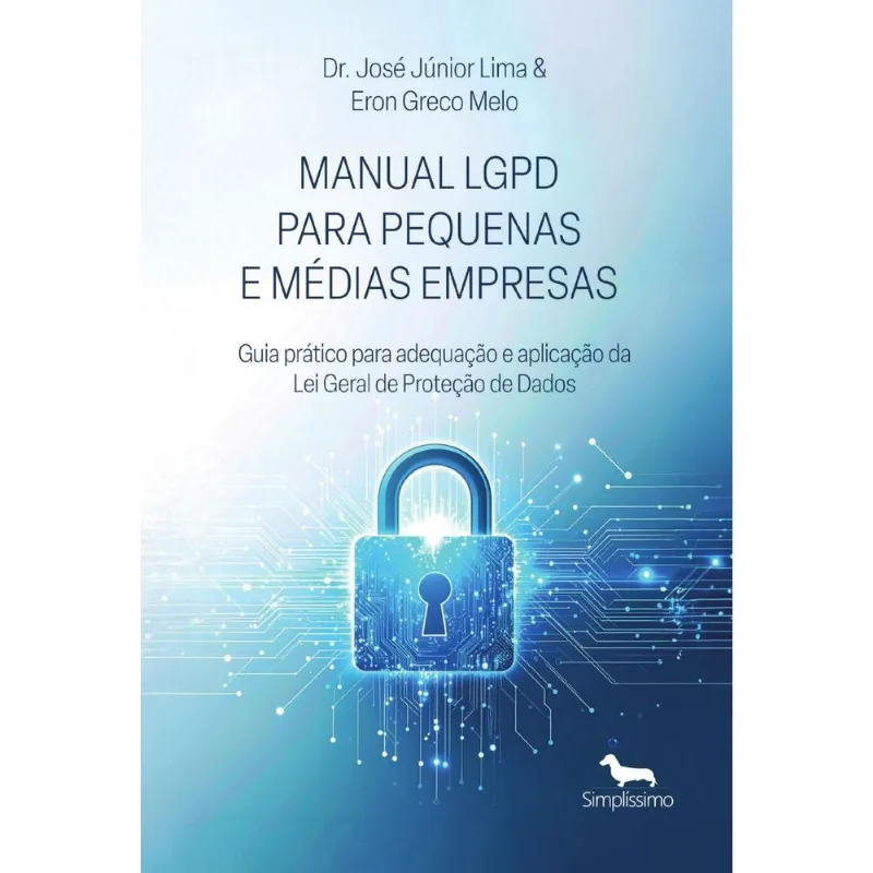 Lgpd Na Prática: Guia Para Empresas E Profissionais