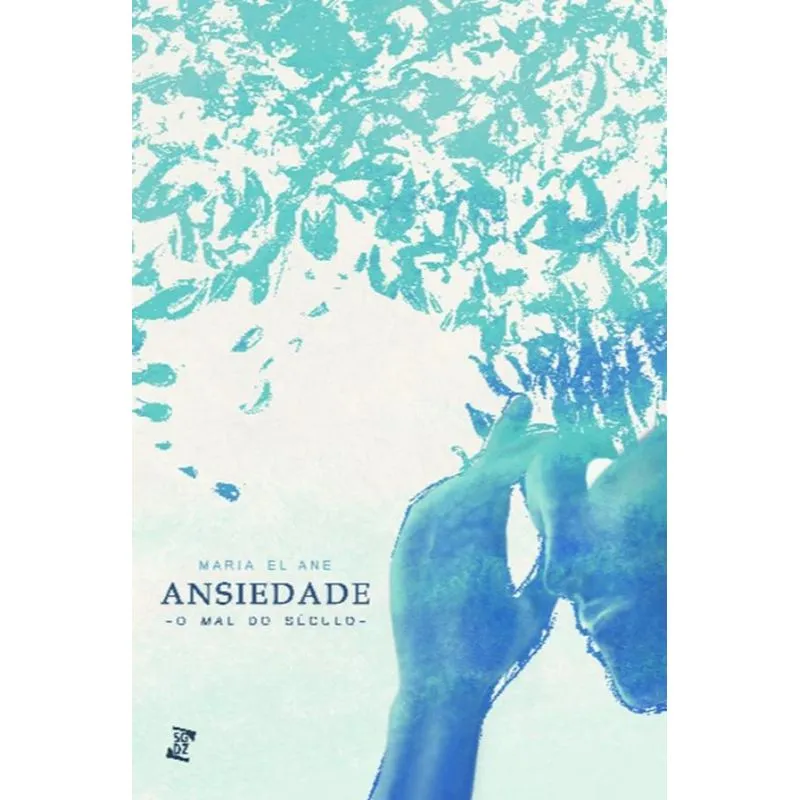 Ansiedade - O mal do século