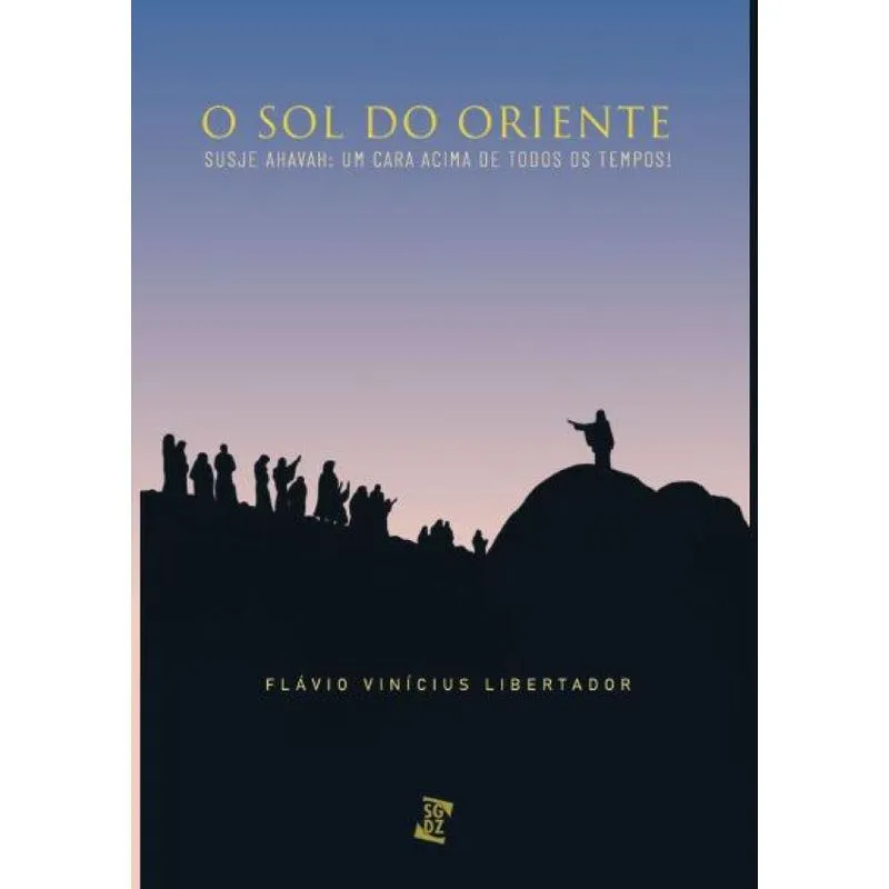 O sol do oriente: Susje Ahavah: um cara acima de todos os t