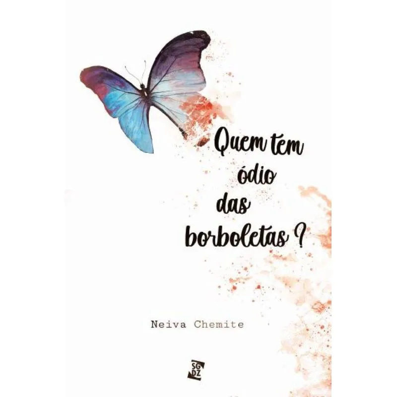 Quem tem ódio das borboletas?