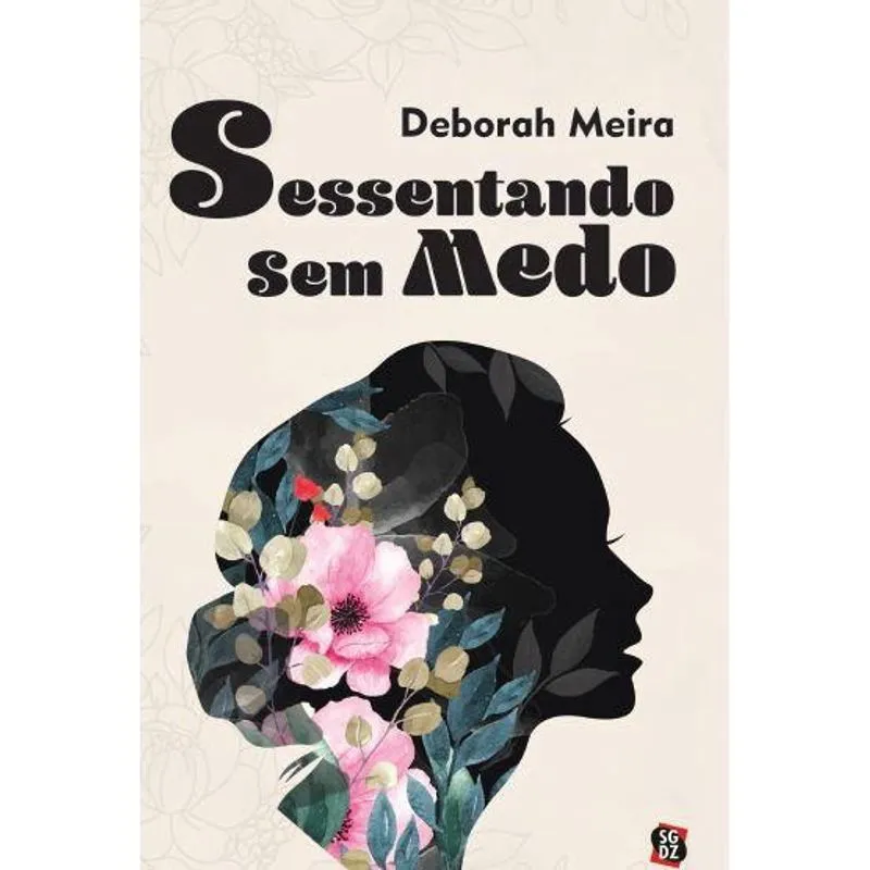 Sessentando sem medo
