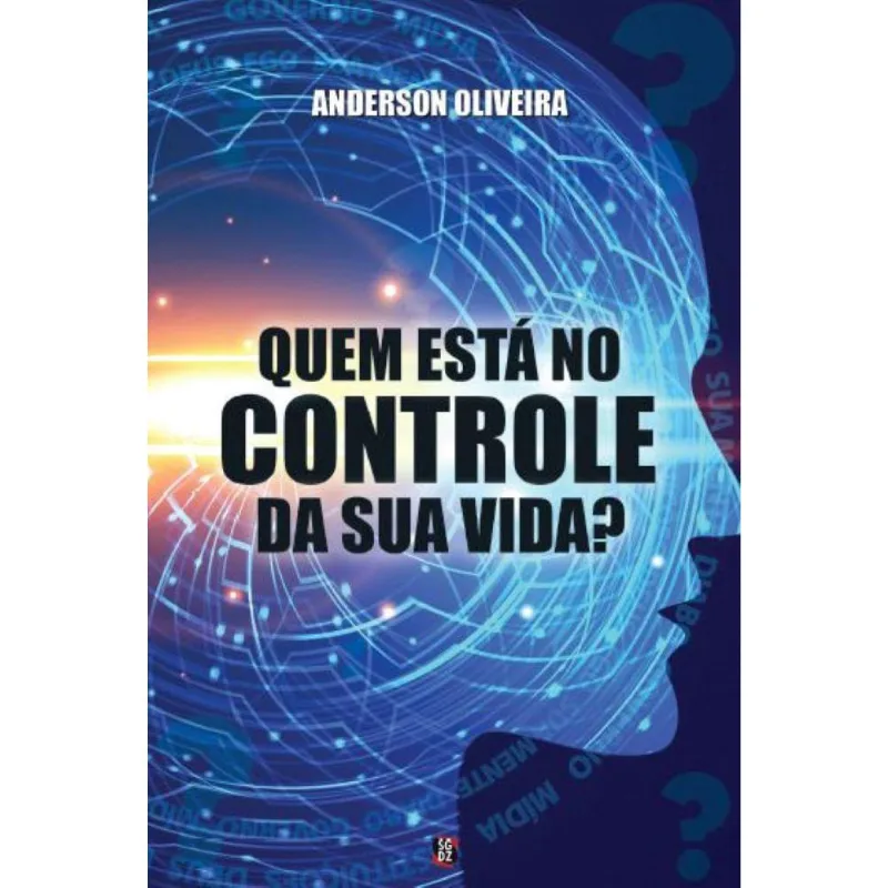 Quem está no controle da sua vida?