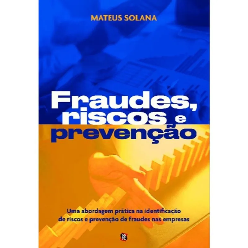 Fraudes, riscos e prevenção