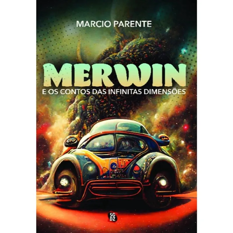 Merwin e os Contos das Infinitas Dimensões