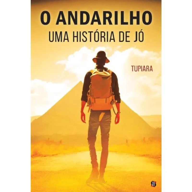 O Andarilho. Uma história de Jó